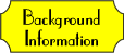 Background Information